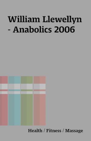 William Llewellyn – Anabolics 2006