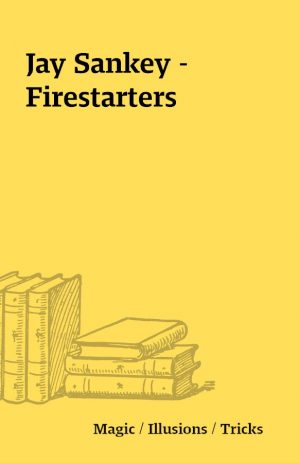 Jay Sankey – Firestarters