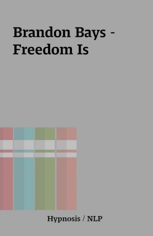 Brandon Bays – Freedom Is