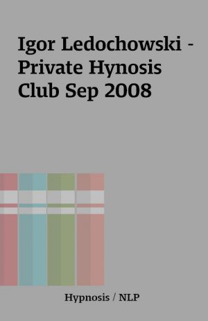 Igor Ledochowski – Private Hynosis Club Sep 2008