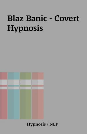 Blaz Banic – Covert Hypnosis