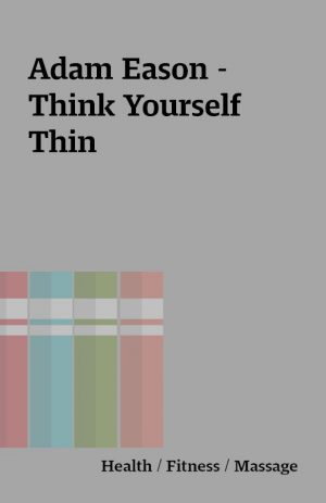 Adam Eason – Think Yourself Thin