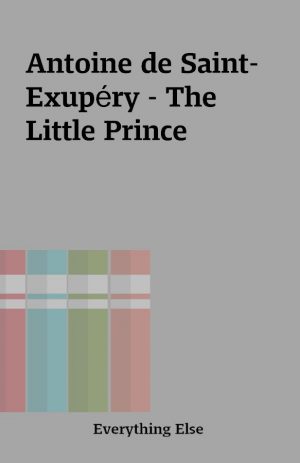 Antoine de Saint-Exupéry – The Little Prince