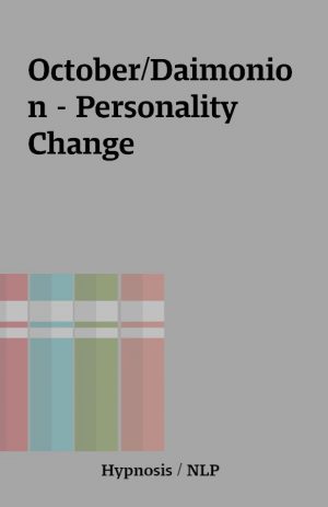 October/Daimonion – Personality Change