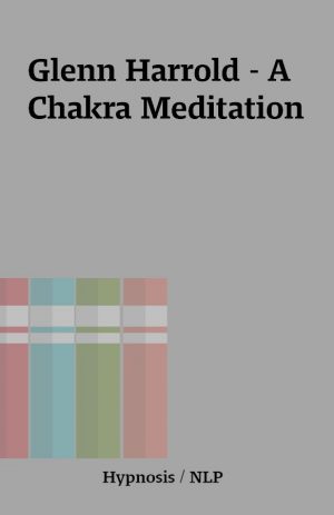 Glenn Harrold – A Chakra Meditation