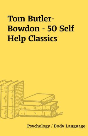 Tom Butler-Bowdon – 50 Self Help Classics