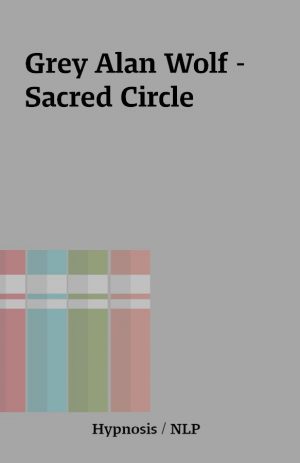 Grey Alan Wolf – Sacred Circle