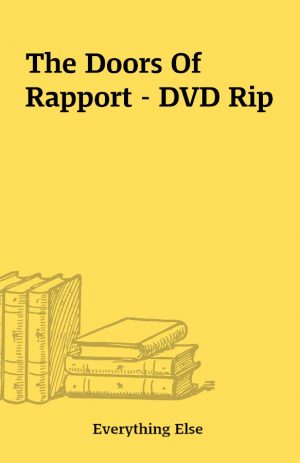 The Doors Of Rapport – DVD Rip