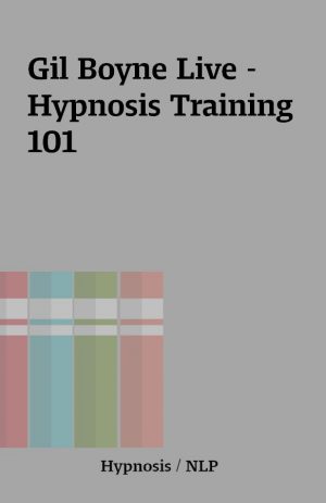 Gil Boyne Live – Hypnosis Training 101