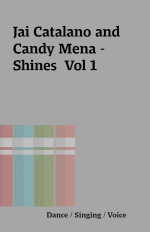 Jai Catalano and Candy Mena – Shines  Vol 1