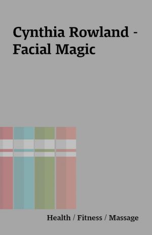 Cynthia Rowland – Facial Magic