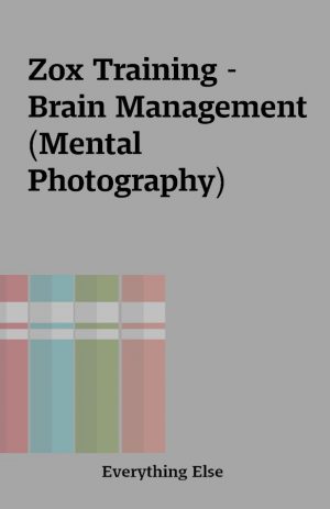 Zox Training – Brain Management (Mental Photography)