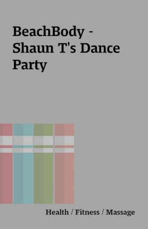 BeachBody – Shaun T’s Dance Party