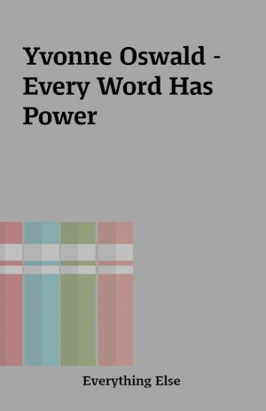 Yvonne Oswald – Every Word Has Power