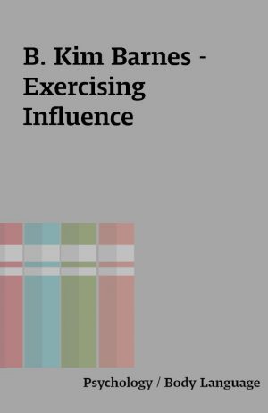 B. Kim Barnes – Exercising Influence