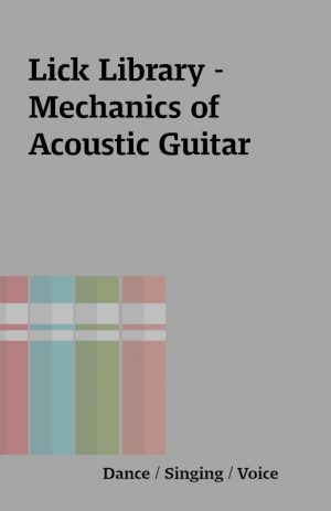 Lick Library – Mechanics of Acoustic Guitar