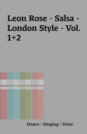 Leon Rose – Salsa – London Style – Vol. 1+2