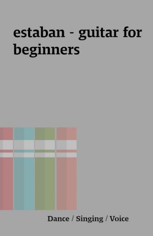 estaban – guitar for beginners