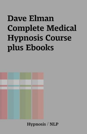 Dave Elman Complete Medical Hypnosis Course plus Ebooks