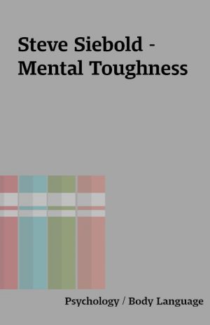 Steve Siebold – Mental Toughness