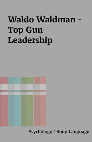 Waldo Waldman – Top Gun Leadership