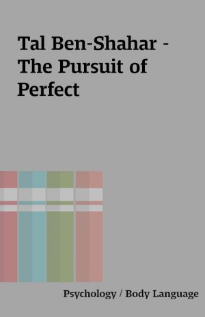 Tal Ben-Shahar – The Pursuit of Perfect