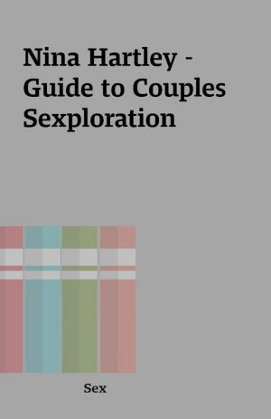 Nina Hartley – Guide to Couples Sexploration