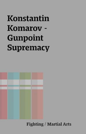 Konstantin Komarov – Gunpoint Supremacy