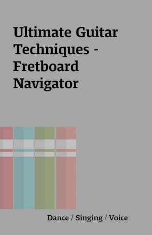 Ultimate Guitar Techniques – Fretboard Navigator