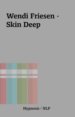 Wendi Friesen – Skin Deep