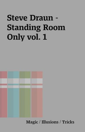 Steve Draun – Standing Room Only vol. 1