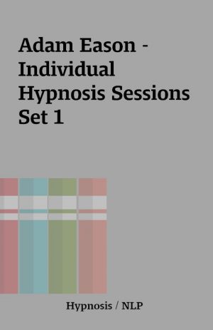 Adam Eason – Individual Hypnosis Sessions Set 1