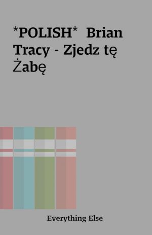 *POLISH*  Brian Tracy – Zjedz tę Żabę