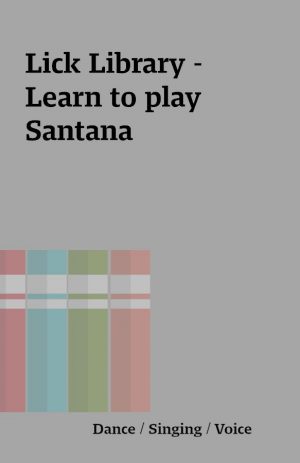 Lick Library – Learn to play Santana