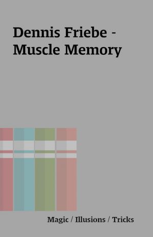 Dennis Friebe – Muscle Memory