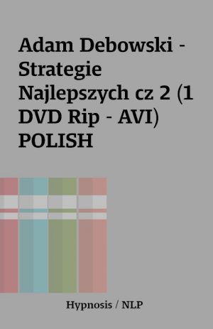 Adam Debowski – Strategie Najlepszych cz 2 (1 DVD Rip – AVI) POLISH