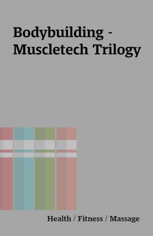 Bodybuilding – Muscletech Trilogy