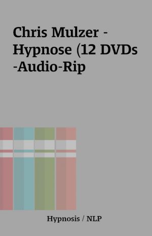 Chris Mulzer – Hypnose (12 DVDs-Audio-Rip