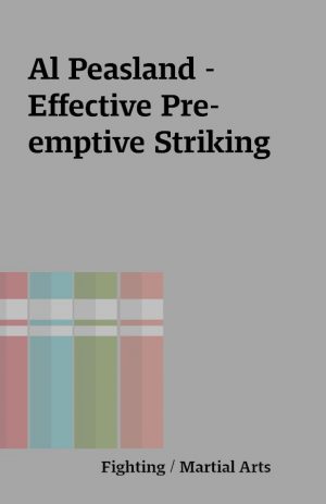 Al Peasland – Effective Pre-emptive Striking