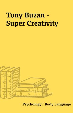 Tony Buzan – Super Creativity