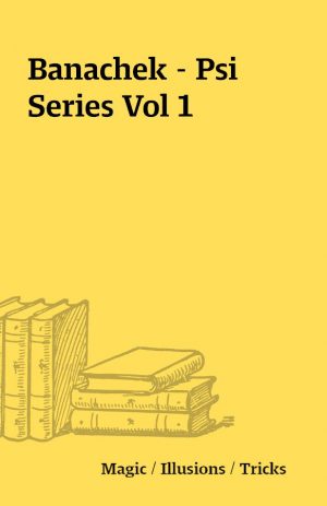 Banachek – Psi Series Vol 1