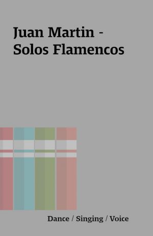 Juan Martin – Solos Flamencos