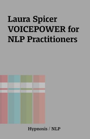 Laura Spicer VOICEPOWER for NLP Practitioners