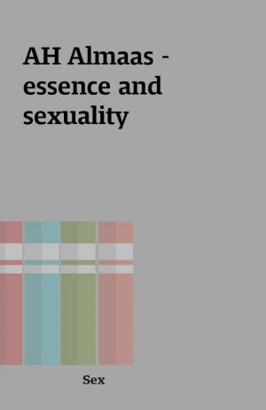 AH Almaas – essence and sexuality