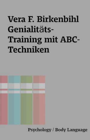 Vera F. Birkenbihl Genialitäts-Training mit ABC-Techniken