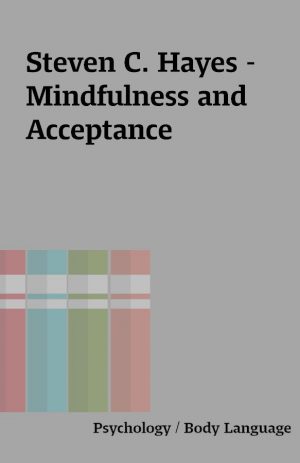 Steven C. Hayes – Mindfulness and Acceptance