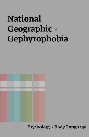 National Geographic – Gephyrophobia