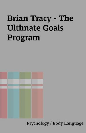 Brian Tracy – The Ultimate Goals Program