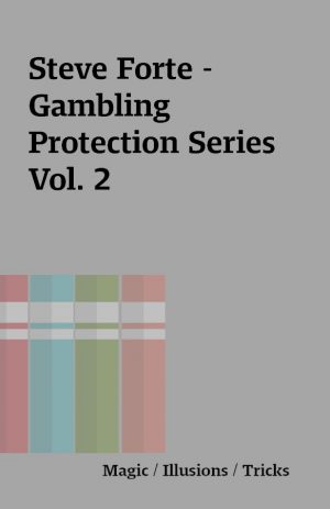 Steve Forte – Gambling Protection Series Vol. 2