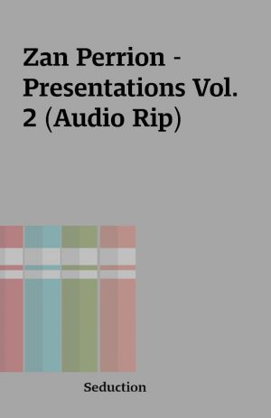 Zan Perrion – Presentations Vol. 2 (Audio Rip)